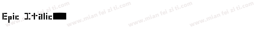 Epic Italic字体转换